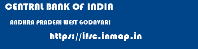CENTRAL BANK OF INDIA  ANDHRA PRADESH WEST GODAVARI    ifsc code